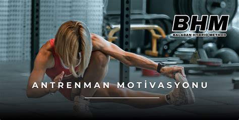 Antrenman Motivasyonu